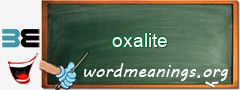 WordMeaning blackboard for oxalite